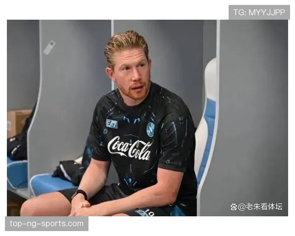 德布劳内关键战影响力为何受限？决赛表现的深层症结解析